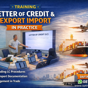 Training Letter Of Credit (LC) & Export - Import In Practice